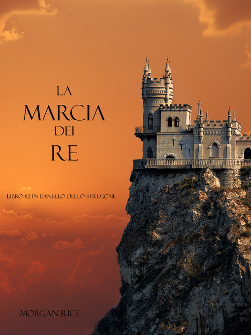 Title details for La Marcia Dei Re by Morgan Rice - Available